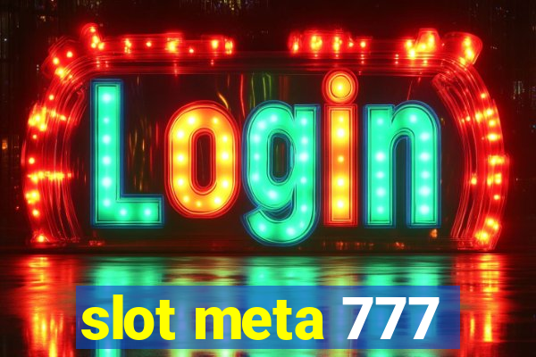 slot meta 777